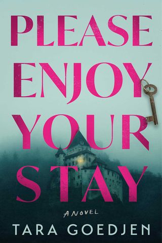 The cover of 'Please Enjoy Your Stay' by Tara GoedjenCredit: Atria/Emily Bestler Books
