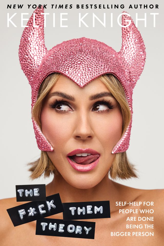 The cover of 'The F--- Them Theory: Self Help for People Who Are Done Being the Bigger Person' by Keltie Knight The cover of 'The F--- Them Theory: Self Help for People Who Are Done Being the Bigger Person' by Keltie Knight Blackstone Publishing