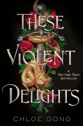 These Violent Delights by Chloe GongCredit: Margaret K. McElderry Books
