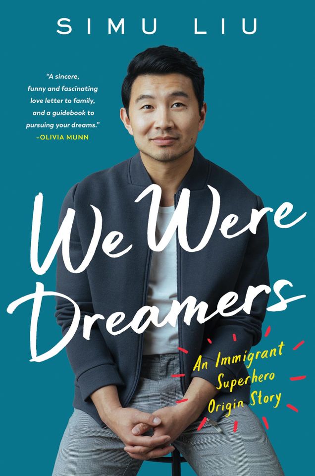 We Were Dreamers: An Immigrant Superhero Origin Story by Simu LiuCredit: William Morrow