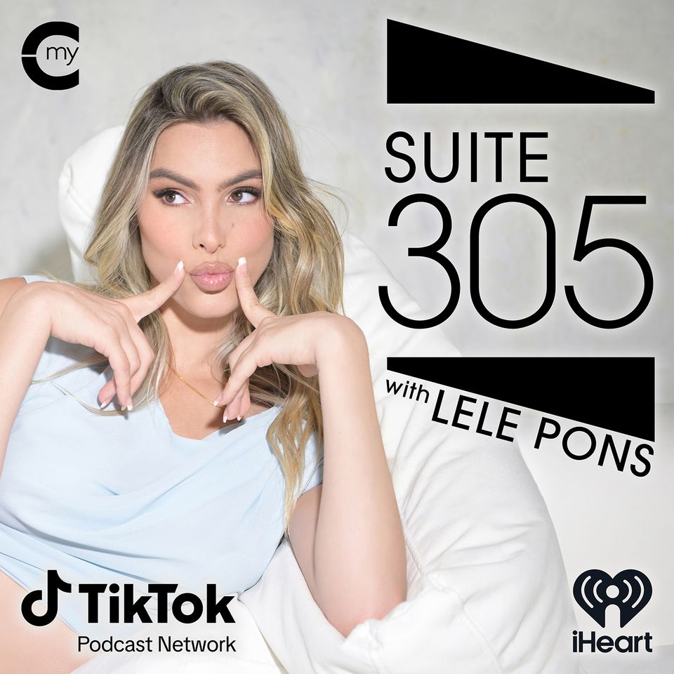 Suite 305 with Lele Pons Suite 305 with Lele Pons.Credit: TikTok Podcast Network/iHeart Radio