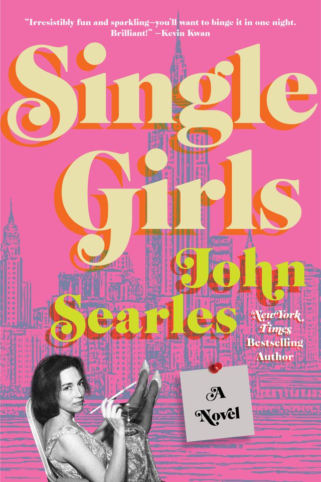 Single Girls by John Searles. ‘Single Girls’ by John SearlesCredit: William Morrow Large Print