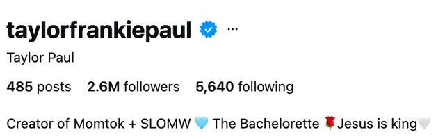 Taylor Frankie Paul’s Instagram bio as of Wednesday, July 8Credit: Taylor Frankie Paul/instagram