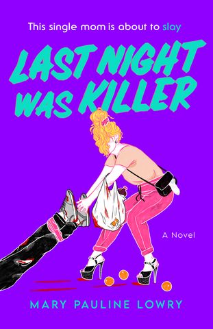 Last Night Was Killer by Mary Pauline Lowry 'Last Night Was Killer' by Mary Pauline LowryCredit: William Morrow
