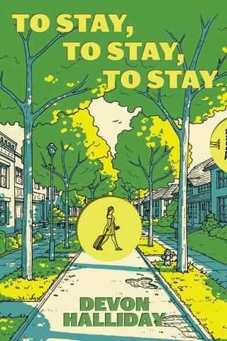 The cover of ‘To Stay, To Stay, To Stay’ by Devon HallidayCredit: McSweeney's