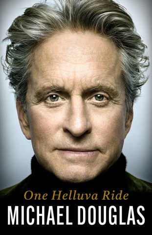 Michael Douglas’ ‘One Helluva Ride’ memoir coverCredit: Grand Central Publishing/Hachette Book Group