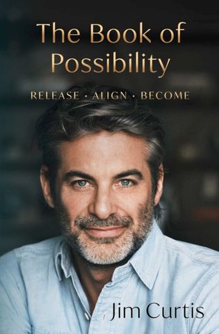 The Book of Possibility By Jim Curtis ‘The Book of Possibility’ by Jim Curtis