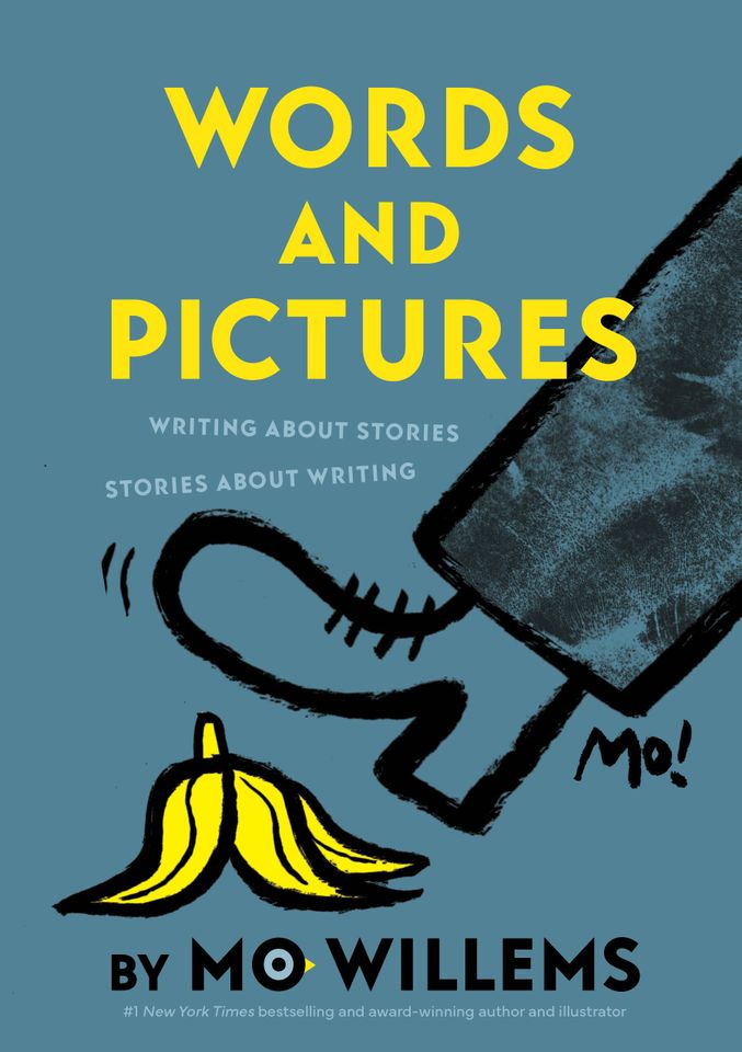 Words and Pictures by Mo Willems ‘Words and Pictures’ by Mo WillemsCredit: Union Square & Co.